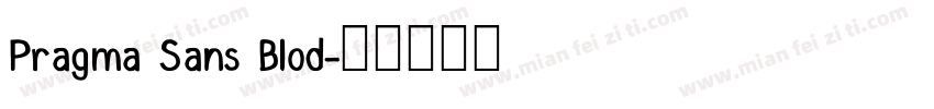 Pragma Sans Blod字体转换